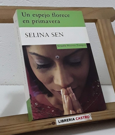 Un espejo florece en primavera - Selina Sen