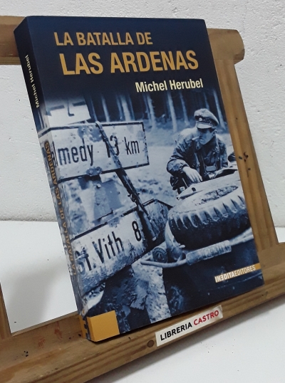 La batalla de Las Ardenas - Michel Herubel