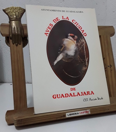 Aves de la ciudad de Guadalajara - José Antonio López-Palacios Villaverde.