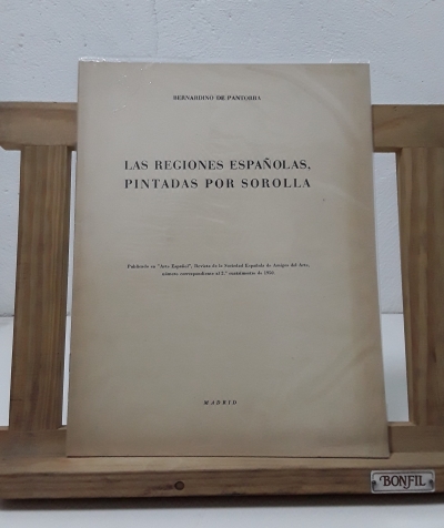 Las regiones Españolas, pintadas por Sorolla (edición numerada) - Bernardino de Pantorba