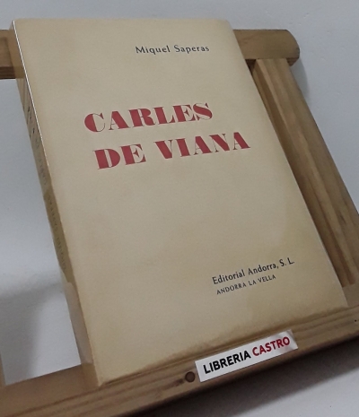 Carles de Viana. Tragèdia en cinc actes (edició numerada, en paper de fil i signat per l´autor) - Miquel Saperas