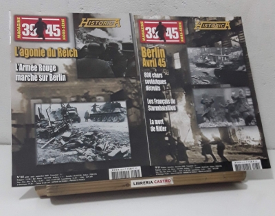 39 - 45 Magazine. Hors Série Historica Nº 102 et 103. L'Armée rouge marche sur Berlin. L'Agonie du Reich - Georges Bernage
