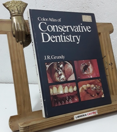 Color atlas of conservative dentistry - J. Ralph Grundy