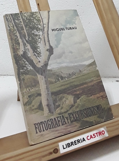 Fotografía y excursionismo - Miguel Tubau