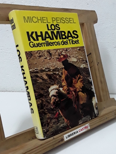 Los Khambas. Guerrilleros del Tíbet - Michel Peissel