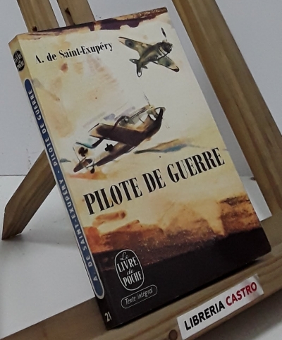 Pilote de Guerre - Antoine de Saint-Exupéry