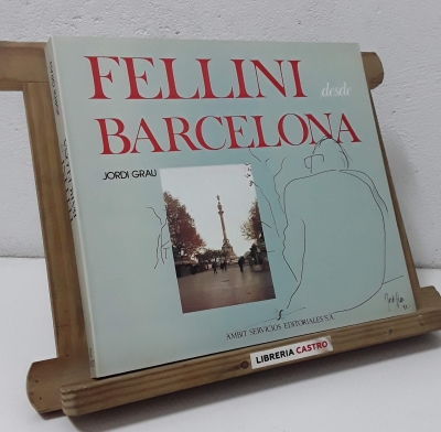 Fellini desde Barcelona - Jordi Grau