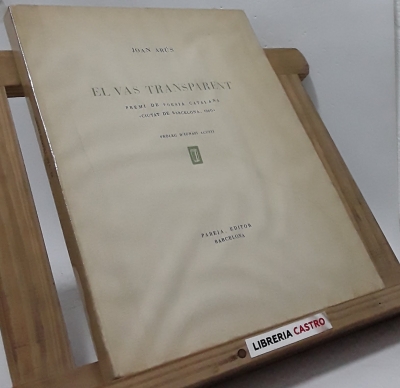 El vas transparent (edició numerada, en paper de fil, signat i dedicat per l´autor) - Joan Arús