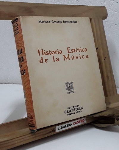 Historia de la estética de la música - Mariano Antonio Barrenechea