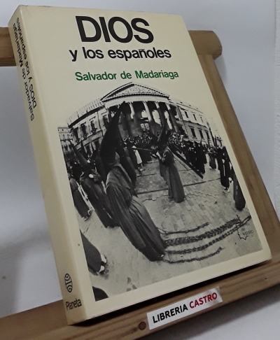 Dios y los Españoles - Salvador de Madariaga