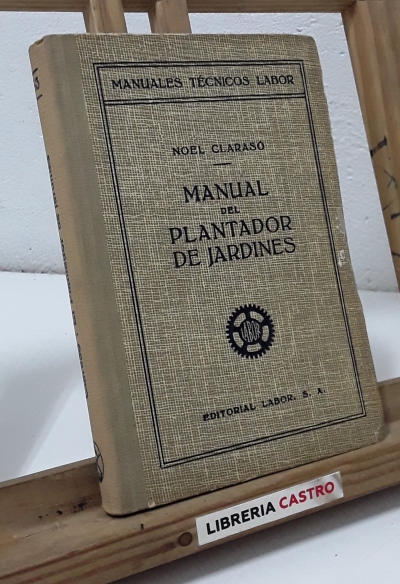 Manual del plantador de jardines - Noel Clarasó
