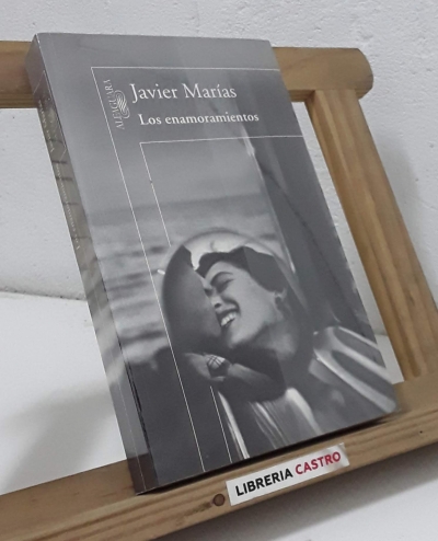 Los enamoramientos - Javier Marías