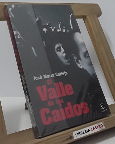 El Valle de los Caídos - José María Calleja