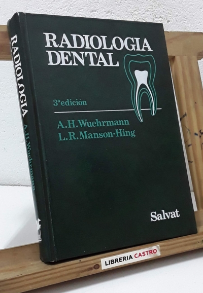 Radiología dental - Arthur H. Wuehrmann y Lincoln R. Manson-Hing