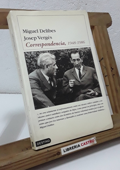 Correspondencia, 1948-1986 - Miguel Delibes - Josep Vergés