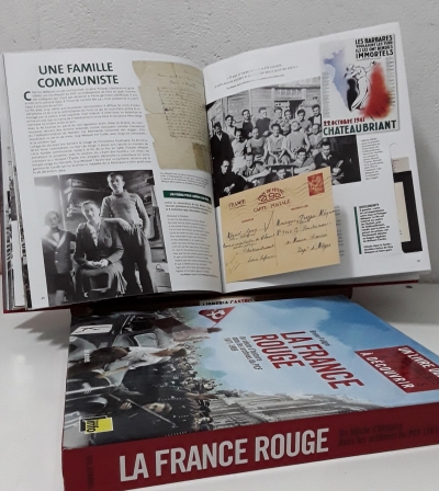 La France Rouge. Un siècle d'histoire dans les archives du PCF 1871 - 1989 - Bruno Fuligni