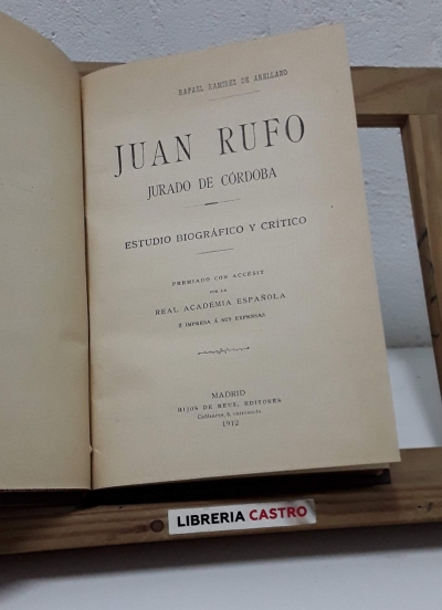 Juan Rufo, jurado de Córdoba. Estudio biográfico y crítico - Rafael Ramírez de Arellano