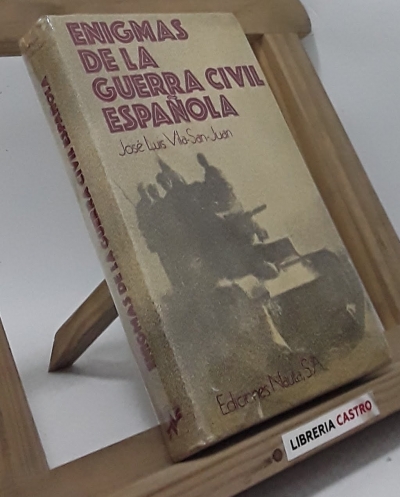 Enigmas de la guerra civil española - José Luis Vila San Juan