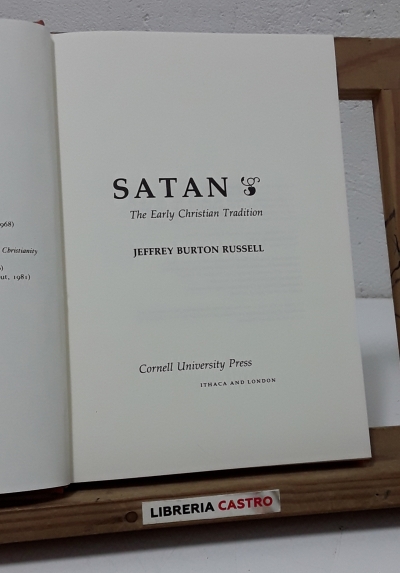 Satan. The early christian tradition - Jeffrey Burton Russell.