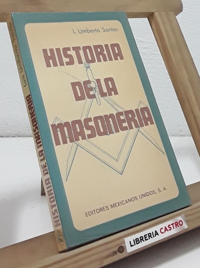 Historia de la masonería - L. Umberto Santos