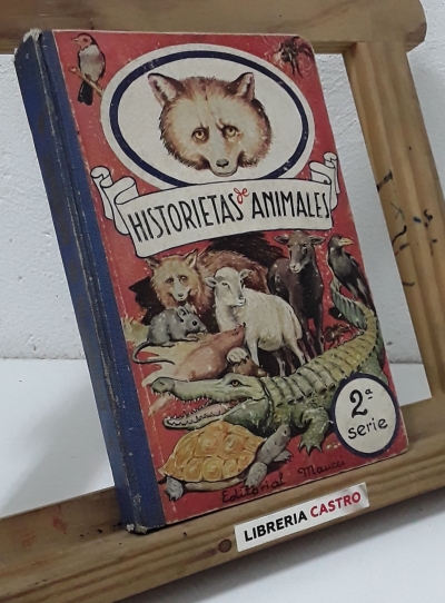 Historietas verdaderas de animales. 2ª serie - Rosa Fumagalli