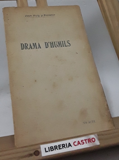 Drama d´humils (dedicat per l´autor) - Joan Puig i Ferreter