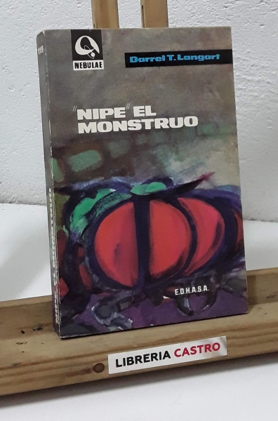Nipe, el monstruo - Darrel T. Langart