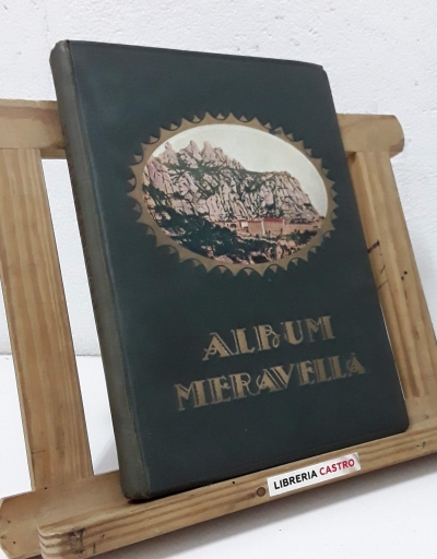 Album Meravella. Llibre de prodigis d´art i natura. Volum I - Varios