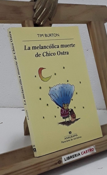 La melancólica muerte de Chico Ostra - Tim Burton
