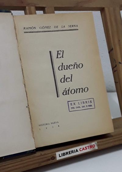 El dueño del átomo - Ramón Gómez de la Serna.