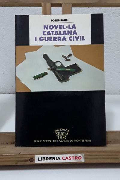 Novel.la catalana i guerra civil - Josep Faulí