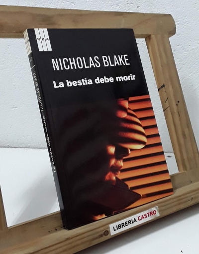 La bestia debe morir - Nicholas Blake