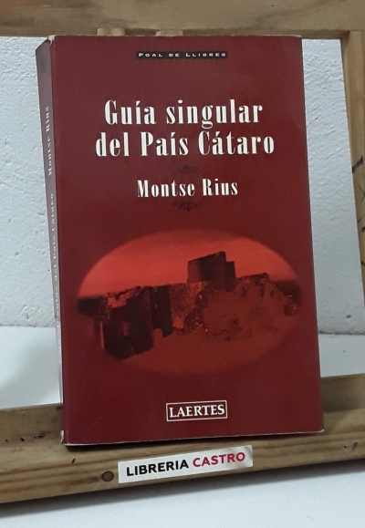 Guía singular del País Cátaro - Montse Rius