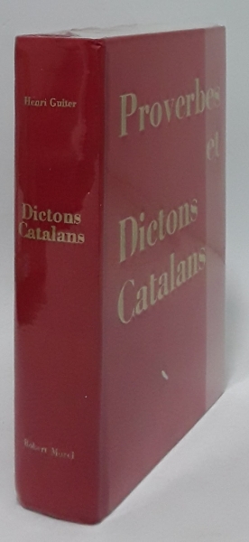 Proverbes et dictons Catalans. - Henri Guiter.
