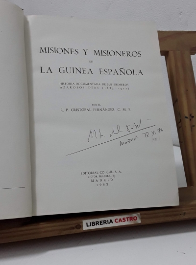 Misiones y misioneros en la Guinea Española - R. P. Cristóbal Fernández.