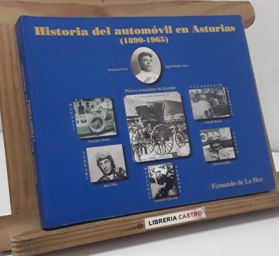Historia del automóvil en Asturias. 1890 - 1965 - Fernando de la Hoz.