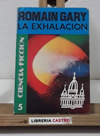 La exhalación - Romain Gary