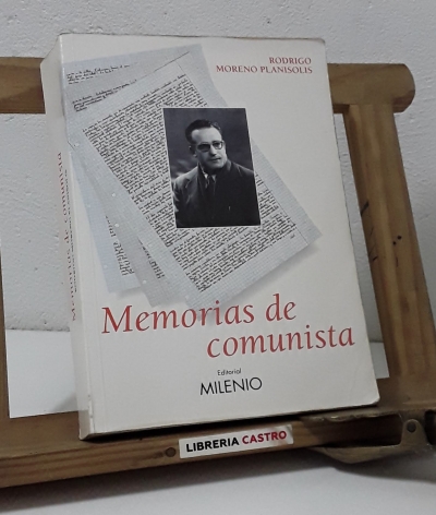 Memorias de un comunista - Rodrigo Moreno Planisolis