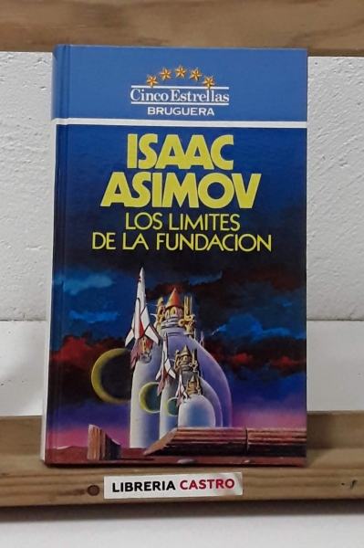 Los limites de la Fundación - Isaac Asimov