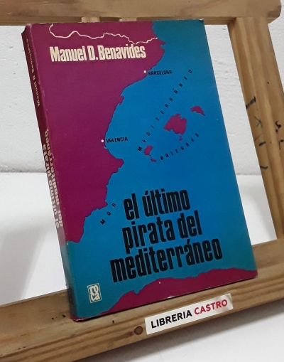 El último pirata del Mediterraneo - Manuel D. Benavides
