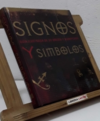 Signos y Símbolos. Guía ilustrada de su origen y significado - Varios