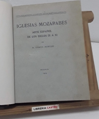 Iglesias Mozárabes. Arte español de los siglos IX a XI - M. Gómez-Moreno.