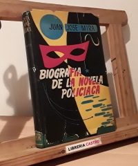 Biografía de la novela policíaca - Juan José Mira
