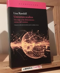 Universos ocultos. Un viaje a las dimensiones extras del cosmos - Lisa Randall