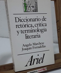 Diccionario de retórica, crítica y terminología literaria - Angelo Marchese y Joaquín Forradellas.
