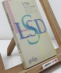 LSD La historia del LSD - Albert Hofmann
