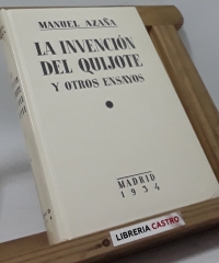 La invención del Quijote y otros ensayos (edición numerada) - Manuel Azaña
