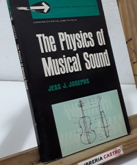 The physics of musical sound - Jess J. Josephs