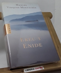 Erec y Enide - Manuel Vázquez Montalbán