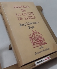 Història de la ciutat de Lleida - Josep Lladonosa i Pujol